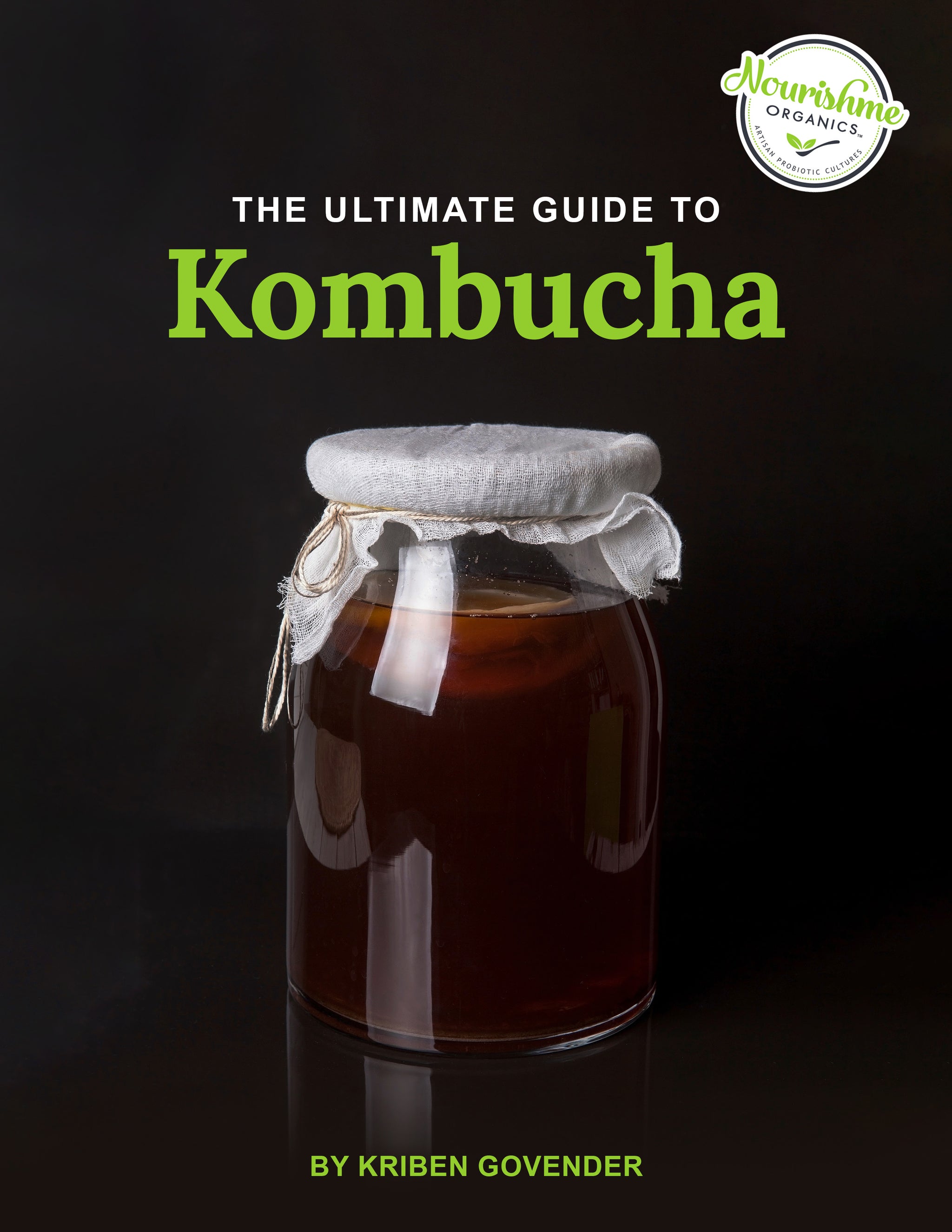 Ultimate Guide to Kombucha