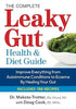 Complete Leaky Gut Health and Diet Guide Paperback