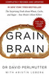 GRAIN BRAIN by Dr David Perlmutter