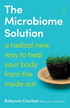 The Microbiome Solution by Robynne Chutkan